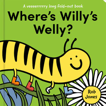 Where's Willy's Welly? By Rob Jones Fold-Out Toddler Book