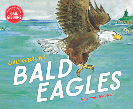 Bald Eagles by Gail Gibbons Hardcover Picture Book
