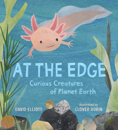 At The Edge - Curious Creatures of Planet Earth