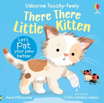 There There Little Kitten Touchy-Feely Book
