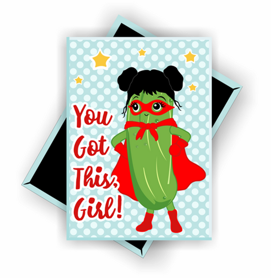 Saucy Supergirl Magnet - You Got This Girl!