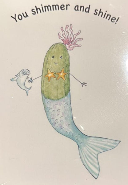 You shimmer and shine! Greeting Card