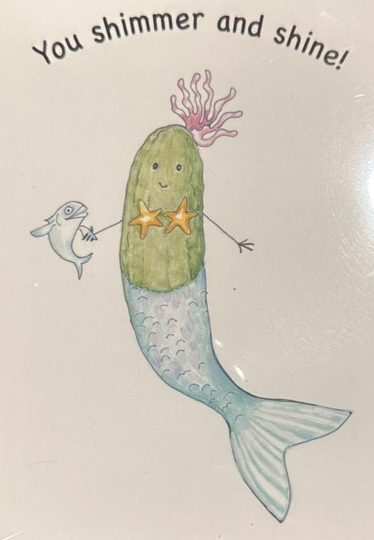 You shimmer and shine! Greeting Card